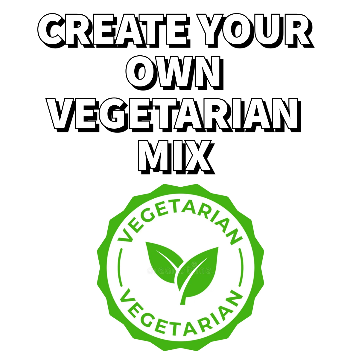 Create Your Own Vegetarian 2KG Mix